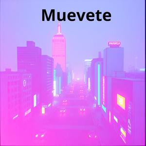 Muevete