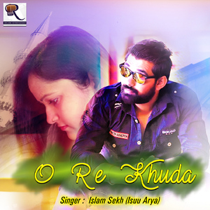O Re Khuda