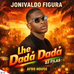 Jonivaldo Figura- LHE DADÁ DADÁ