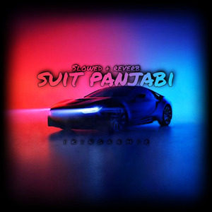 Suit panjabi [slowed reverb]