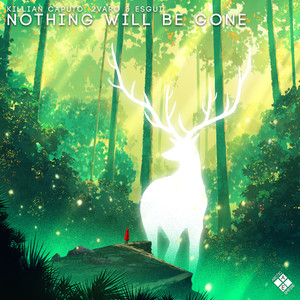 Nothing Will Be Gone