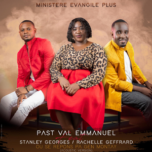 Pa Gen Montay Ou Se Repons (Acoustic) [feat. Stanley Georges & Rachelle Geffrard]