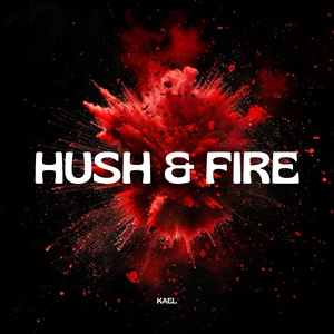 Hush & Fire