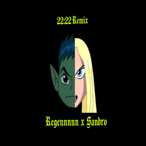 22:22 (feat. Sandro) (Remix)