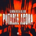 PUTARIA AGORA (Explicit)