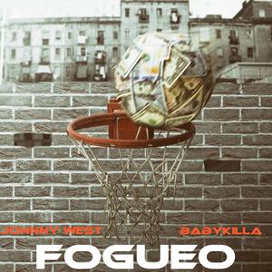 Fogueo (feat. Johnny West el Menor)