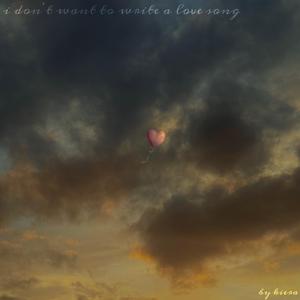 i don't want to write a love song