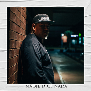 Nadie Dice Nada
