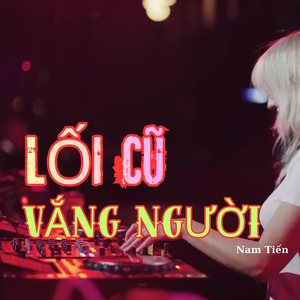 Lối Cũ Vắng Người