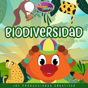 Biodiversidad (Canta La Pájara Pinta)