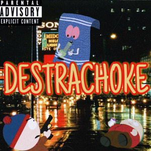 DESTRACHOKE