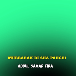 Mubbarak Di Sha Pahgri
