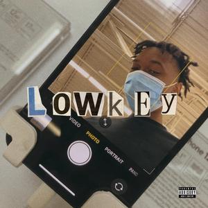 LOWKEY