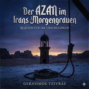 Der AZAN im Irans Morgengrauen (Special Version)