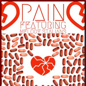 Pain (feat. Melody Stalians, Matt Trujillo & Frank Scott)