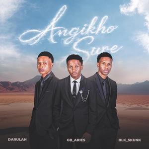 Angikho Sure (feat. Darulah & GB_Aries)