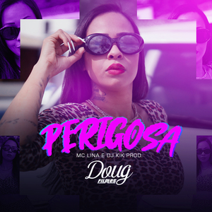 Perigosa