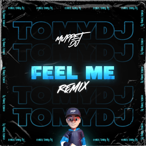 FEEL ME?? (Remix)