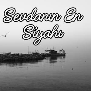Sevdanın En Siyahı