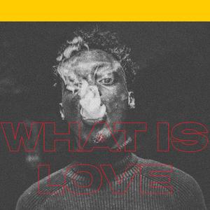 What Is Love