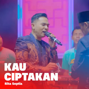 Kau Ciptakan