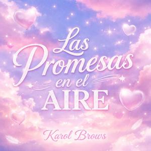 Las Promesas en el Aire