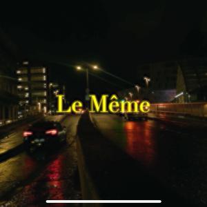 Le même