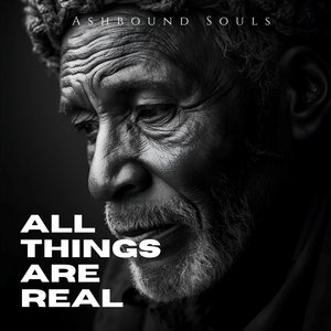 All Things Are Real