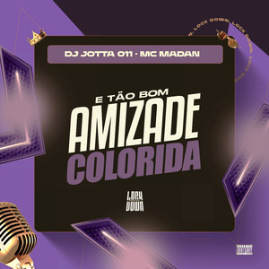 E Tão Bom Amizade Colorida