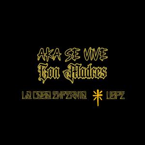 Aki Se Vive Con Madres (feat. Uspe)
