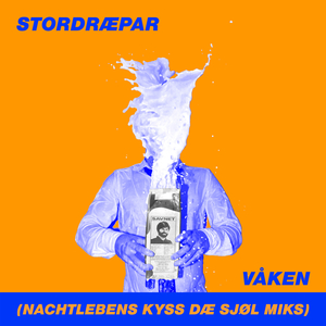 Våken (Nachtlebens Kyss Dæ Sjøl Miks)