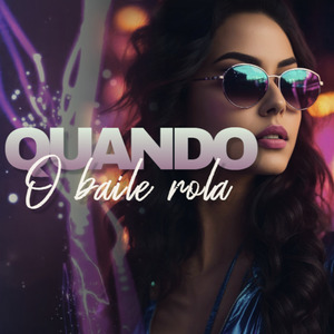 Quando o Baile Rola