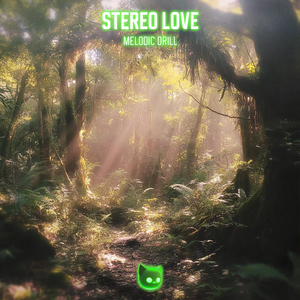Stereo Love (Melodic Drill)