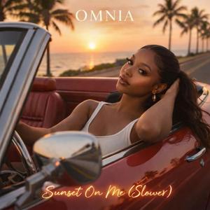 Sunset On Me (Slower)