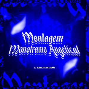 Montagem Monotramo Angelícal