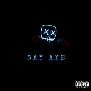 Say Aye