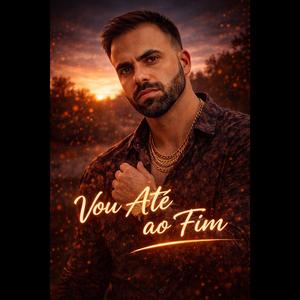 Vou Até ao Fim