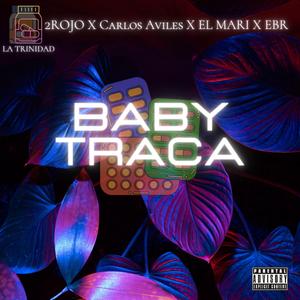 Baby Traca (feat. Carlos Aviles & EBR)