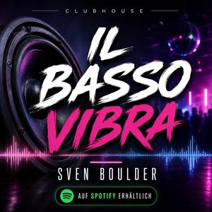 il basso vibra
