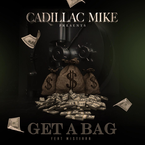 Get a Bag (feat. Mistiara)