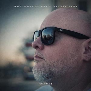 Refuse (feat. Alyssa Jane)