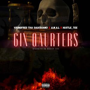 6ix Quarters (feat. A.W.A.L & Hustle_Tee)