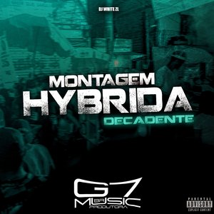 Montagem Hybrida Decadente