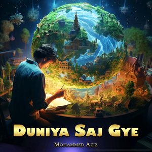 Duniya Saj Gye