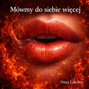 Mówmy do siebie więcej