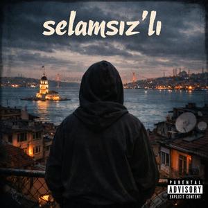 SELAM'SIZ