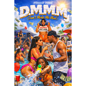 D.M.M.M (Don’t Make Me Mad)