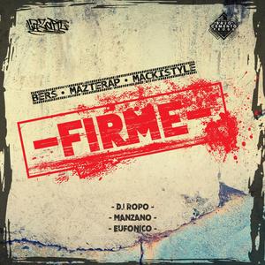 Firme (feat. Bers & MazteRap)