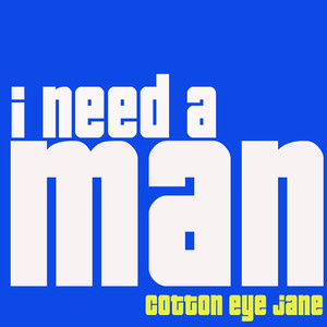 I Need a Man
