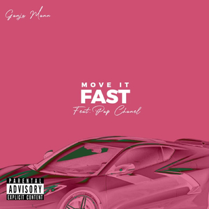 Moving Fast (feat. Pap Chanel)